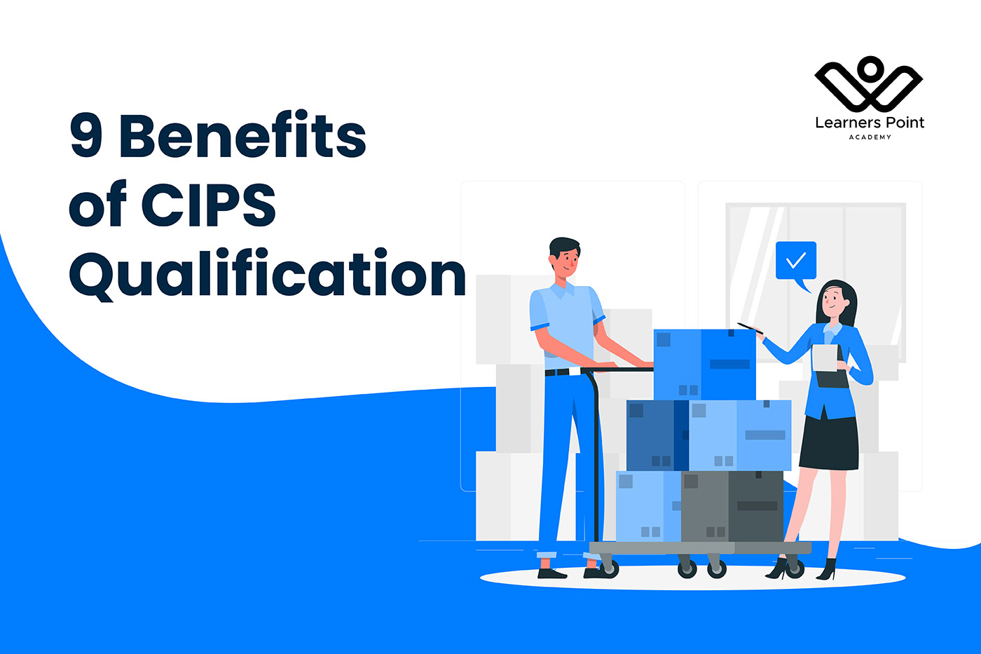 9 Benefits of CIPS Qualification